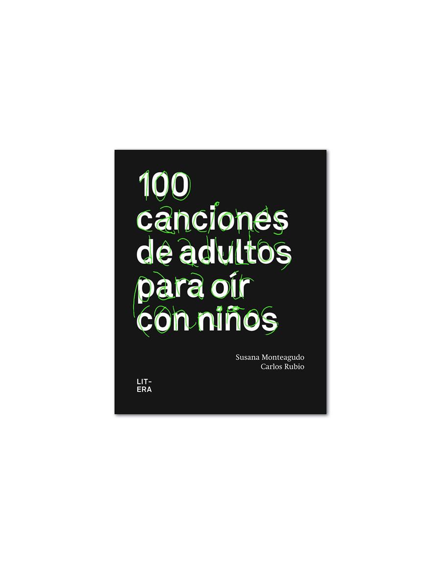 100 canciones de adultos para oír con niños | 9788494029257 | Monteagudo Duro, Susana | Llibreria Sendak