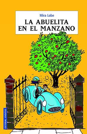 La abuelita en el manzano | 9788426132253 | Mira Lobe | Llibreria Sendak