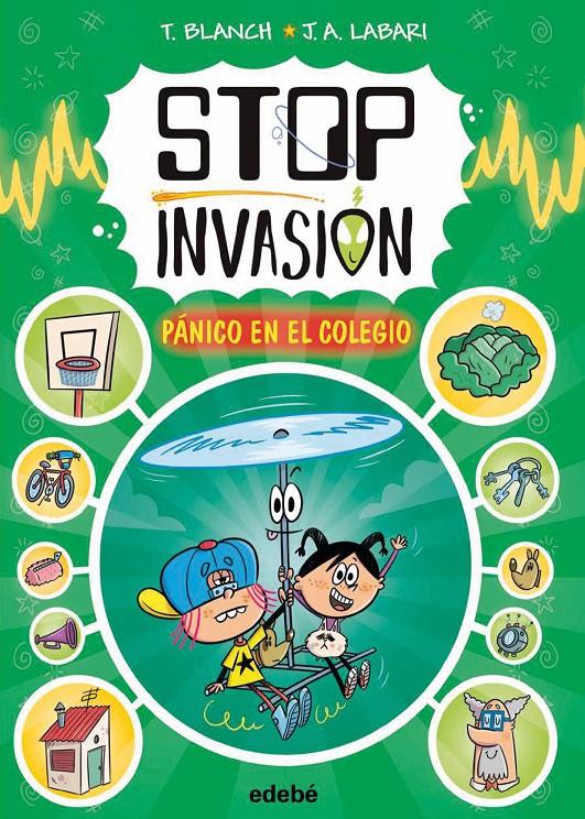 Stop invasión. Pánico en el colegio | 9788468374031 | Blanch, Teresa | Llibreria Sendak