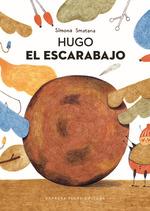 Hugo el escarabajo | 9788416985548 | Simona Smatana | Llibreria Sendak