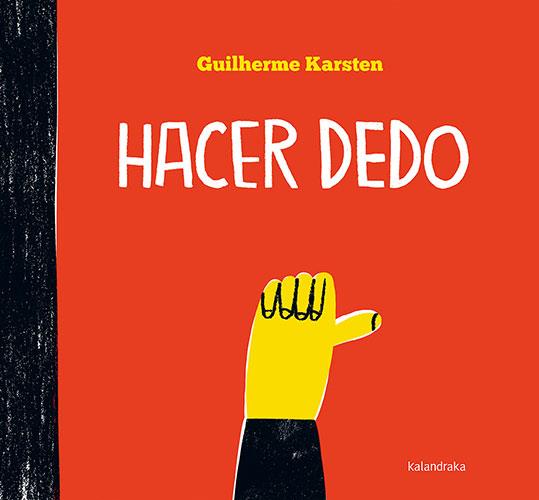 Hacer dedo | 9788413430782 | Karsten, Guilherme | Llibreria Sendak