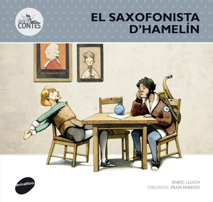 El saxofonista d'Hamelín | 9788415975250 | Lluch Girbés, Enric | Llibreria Sendak