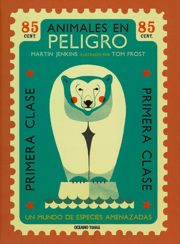 Animales en peligro | 9786075279398 | Jenkins, Martin | Librería Sendak