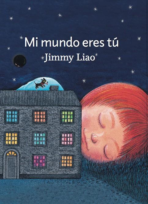 Mi mundo eres tú | 9788415208952 | Liao, Jimmy | Librería Sendak