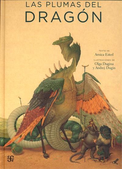 Las plumas del dragón | 9786071614728 | ARNICA ESTERL | Librería Sendak