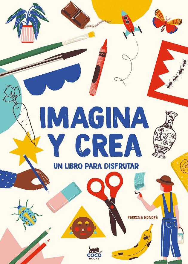 Imagina y crea | 9788412177640 | Honoré, Perrine | Llibreria Sendak