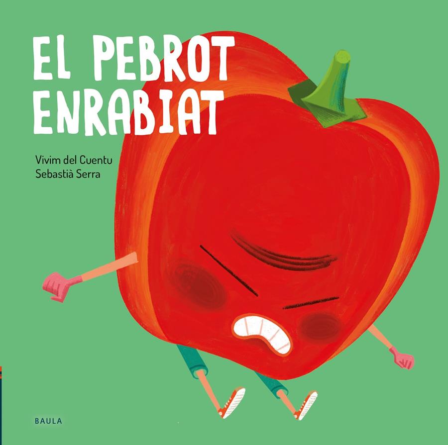 El pebrot enrabiat | 9788447946235 | Vivim del Cuentu | Librería Sendak