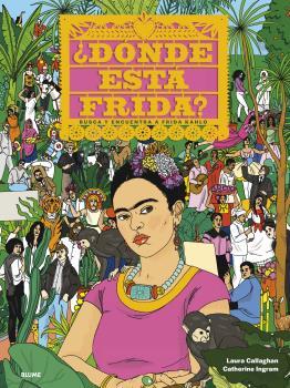 ¿Dónde está Frida? | 9788418075360 | Ingram, Catherine/Callaghan, Laura | Llibreria Sendak