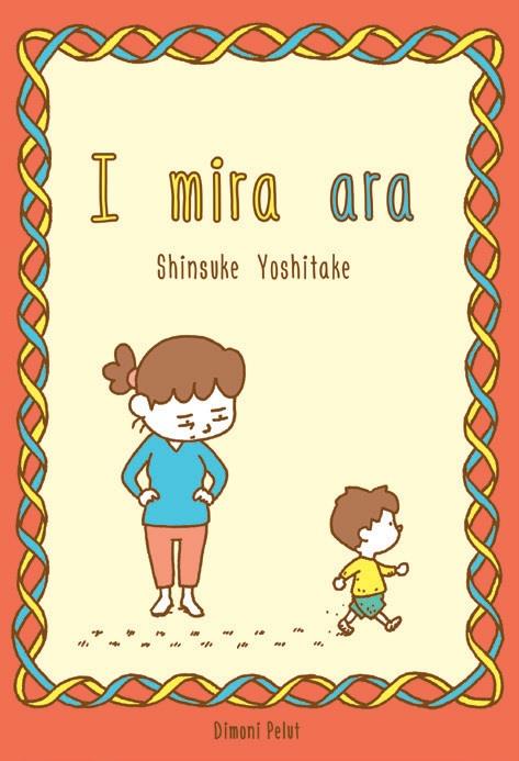 I mira ara... | 9788412264654 | Yoshitake, Shinsuke | Librería Sendak