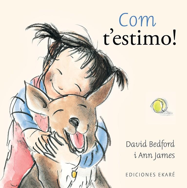 Com t'estimo | 9788412895049 | David Bedford | Llibreria Sendak