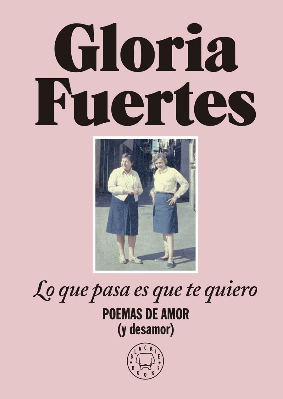 Lo que pasa es que te quiero | 9788419172860 | Fuertes, Gloria | Librería Sendak