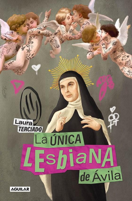 La única lesbiana de Ávila | 9788403524606 | Terciado, Laura | Llibreria Sendak