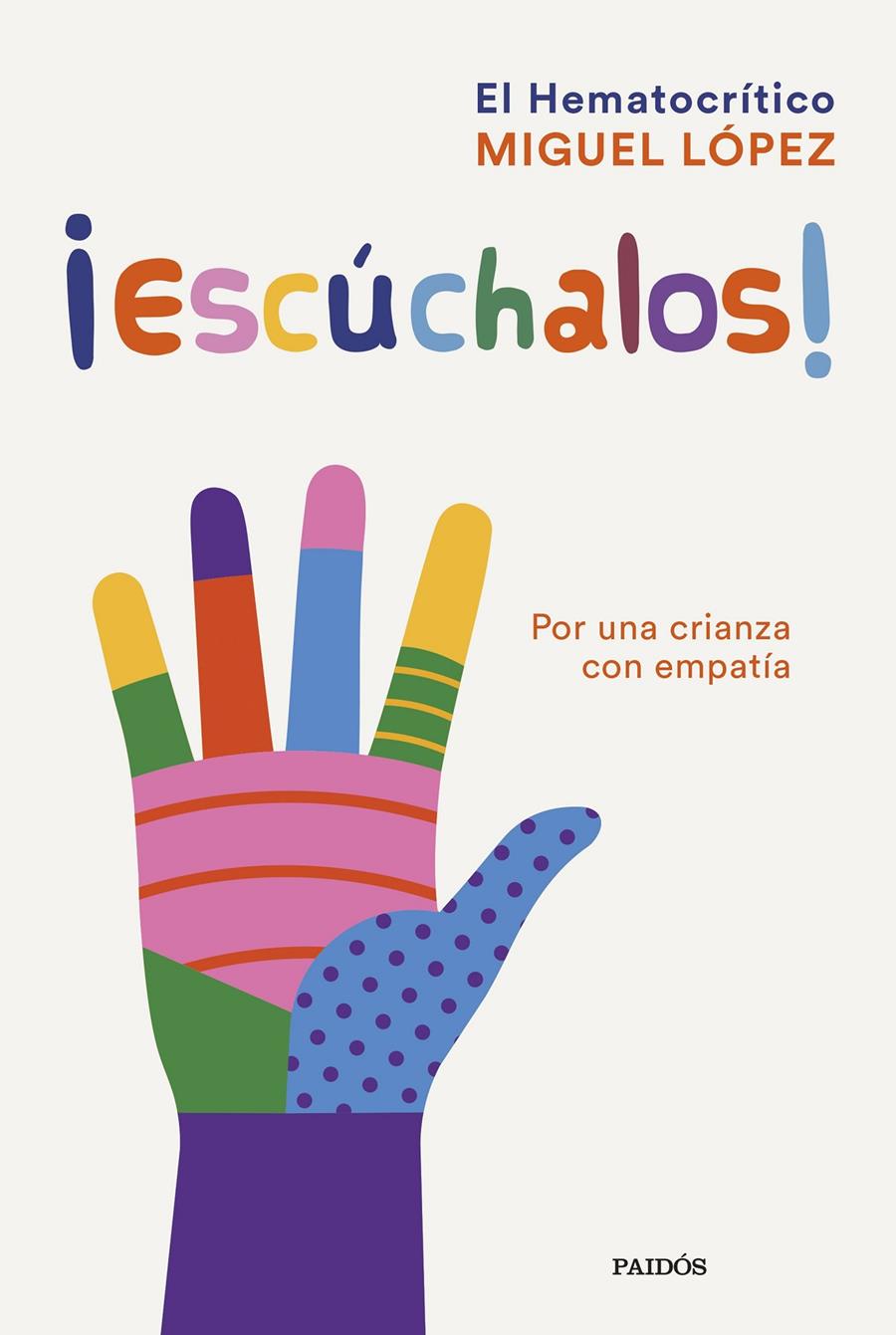 ¡Escúchalos! | 9788449339530 | Miguel López (El Hematocrítico) | Llibreria Sendak
