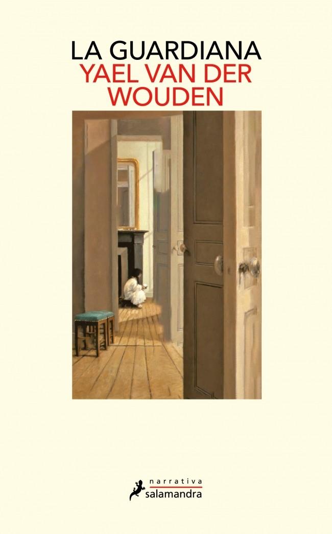 La guardiana | 9788418363016 | van der Wouden, Yael | Llibreria Sendak
