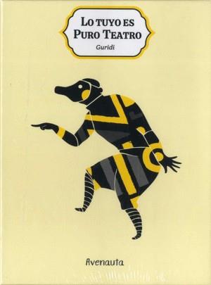 Lo tuyo es puro teatro | 9788494988561 | Nieto Guridi, Raúl | Llibreria Sendak