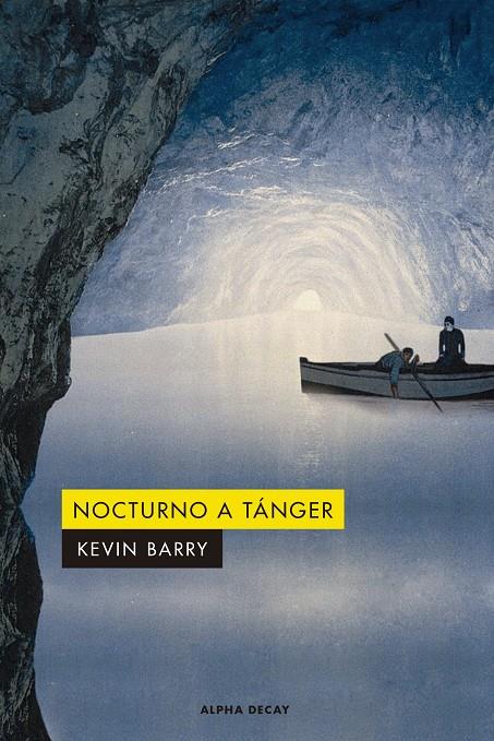 Nocturno a Tánger | 9788412290103 | Barry, Kevin | Librería Sendak