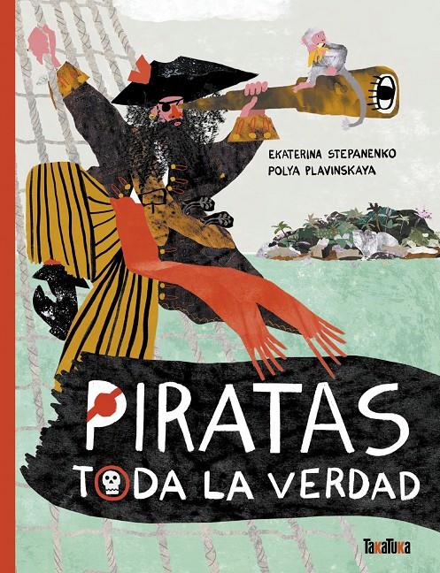 Piratas | 9788418821899 | Stepanenko, Ekaterina/Plavinskaya, Polya | Llibreria Sendak