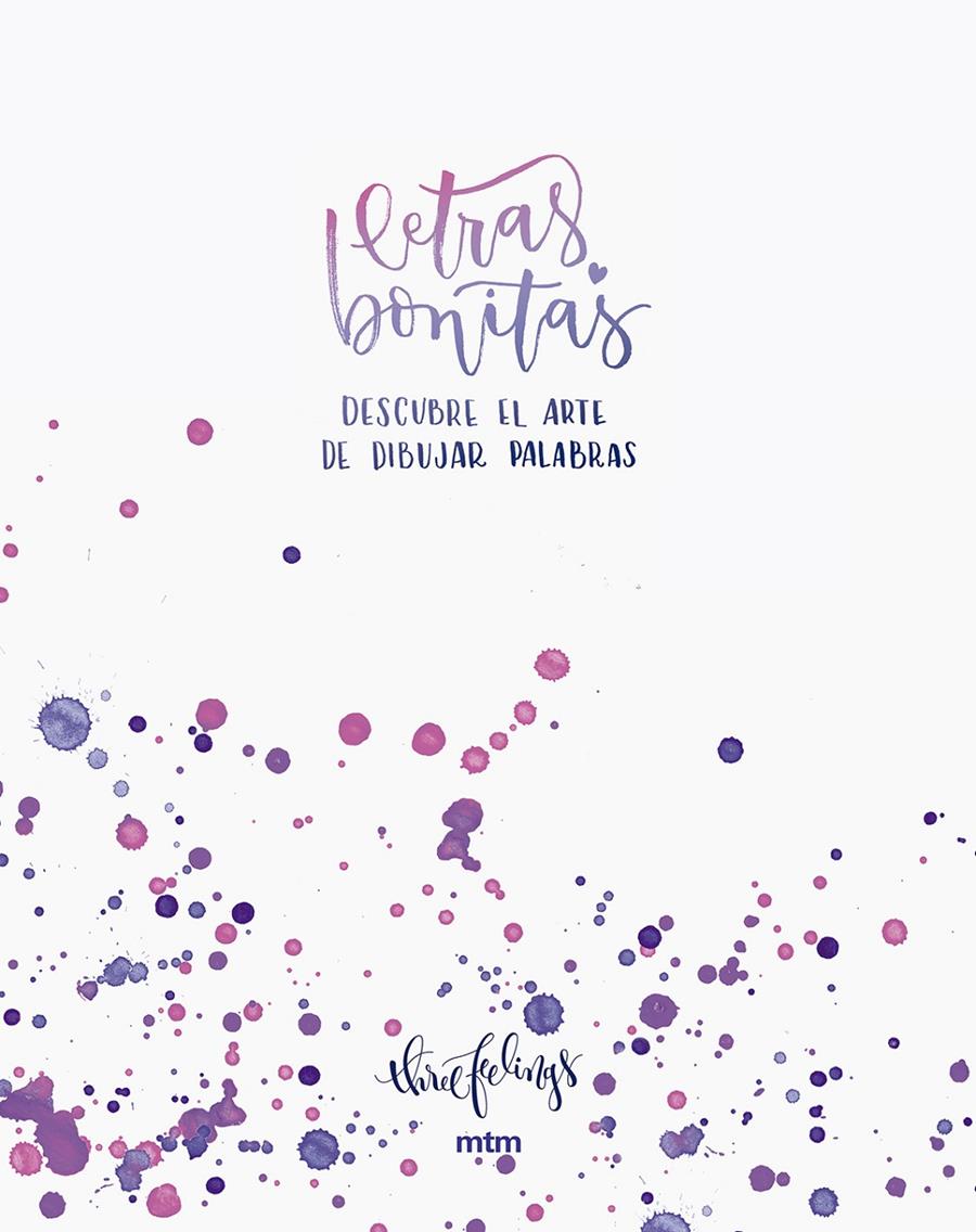 Letras Bonitas | 9788416497577 | ThreeFeelings | Librería Sendak