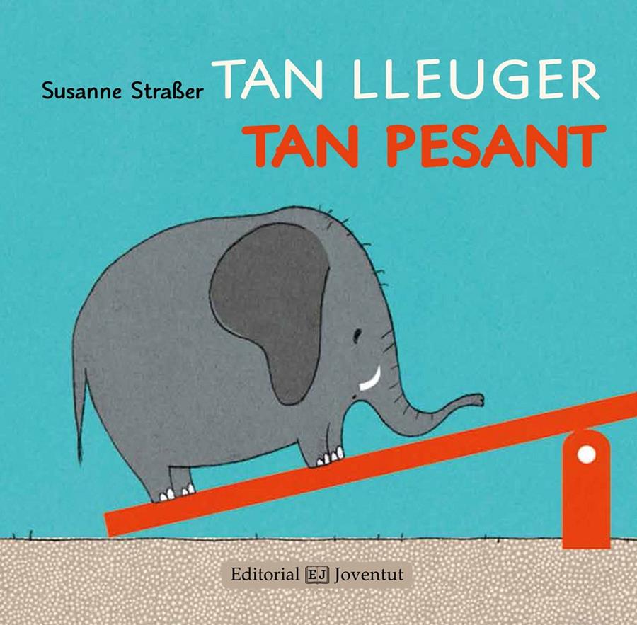 Tan lleuger, tan pesant | 9788426142238 | Straßer, Susanne | Llibreria Sendak