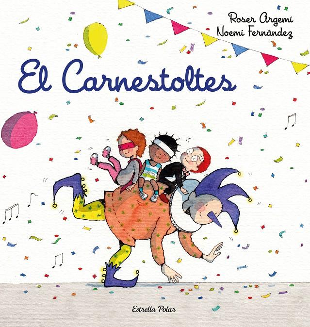 El Carnestoltes | 9788418443206 | Fernàndez Selva, Noemí/Argemí, Roser | Llibreria Sendak