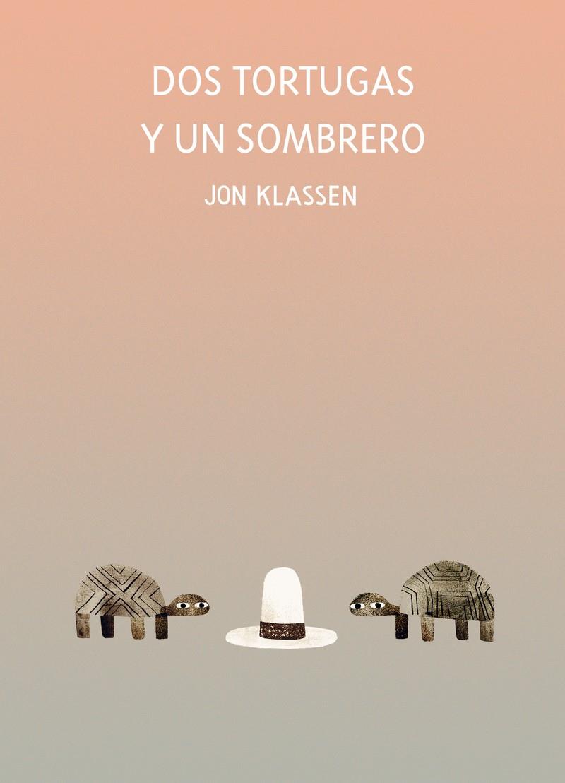 Dos tortugas y un sombrero | 9788418133947 | Klassen, Jon | Librería Sendak