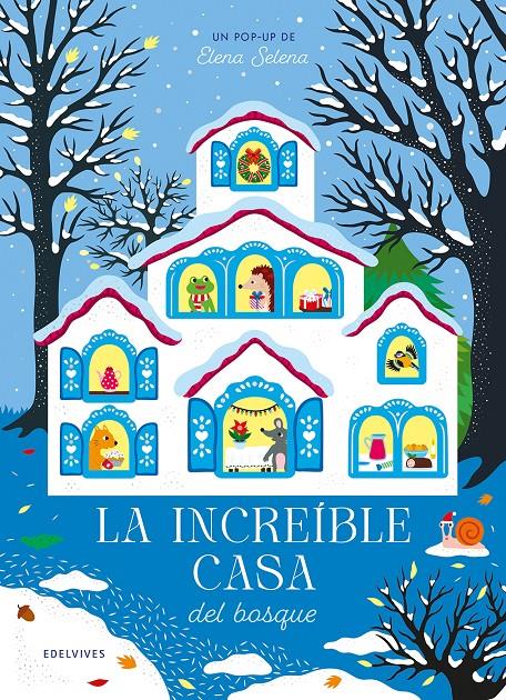 La increíble casa del bosque | 9788414065266 | Selena, Elena | Librería Sendak