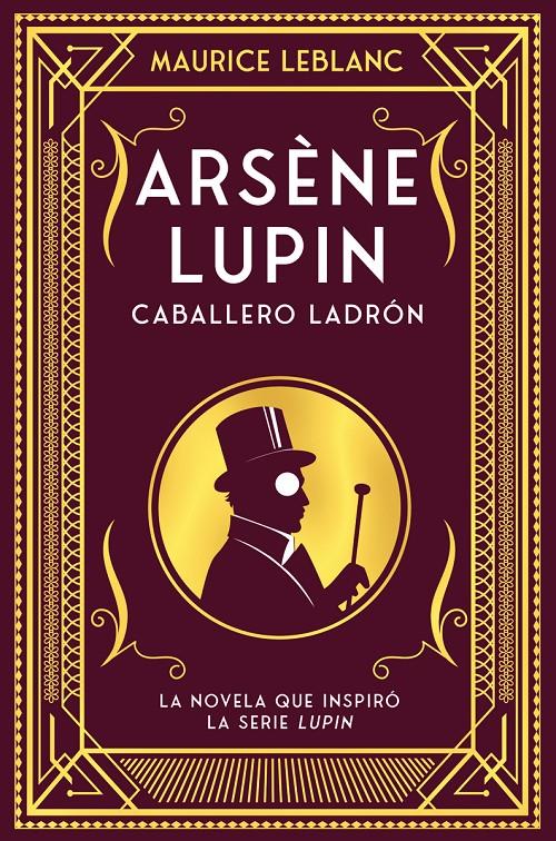 Arsène Lupin, caballero ladrón | 9788418538506 | Leblanc, Maurice | Librería Sendak