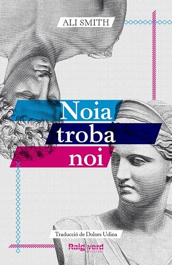 Noia troba noi | 9788419206961 | Smith, Ali | Llibreria Sendak