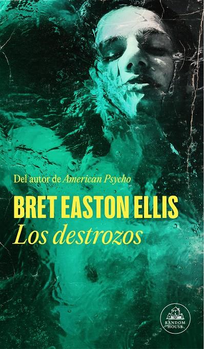 Los destrozos | 9788439741725 | Easton Ellis, Bret | Librería Sendak