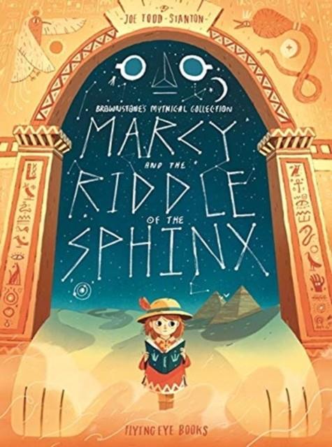 Marcy and the Riddle of the Sphinx | 9781911171829 | Todd-Stanton, Joe | Librería Sendak