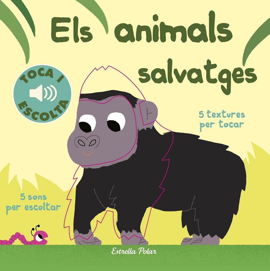 Els animals salvatges. Toca i escolta | 9788491372127 | Billet, Marion | Llibreria Sendak