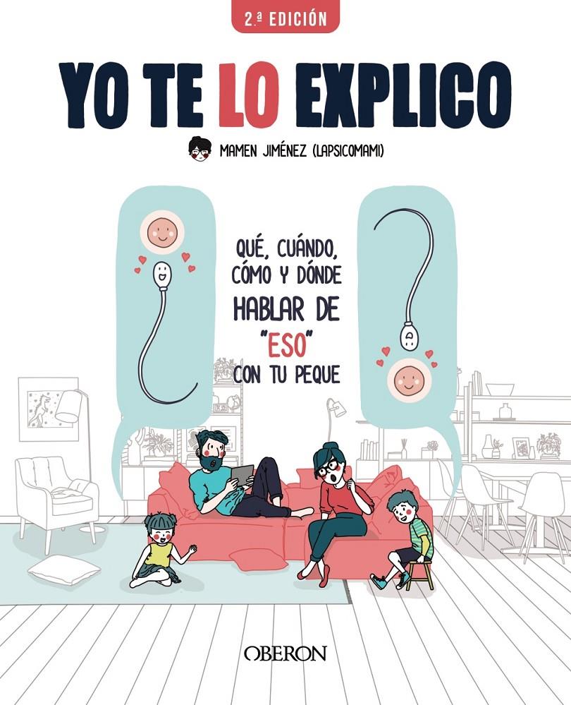 Yo te lo explico | 9788441543430 | Jiménez, Lapsicomami, Mamen | Llibreria Sendak