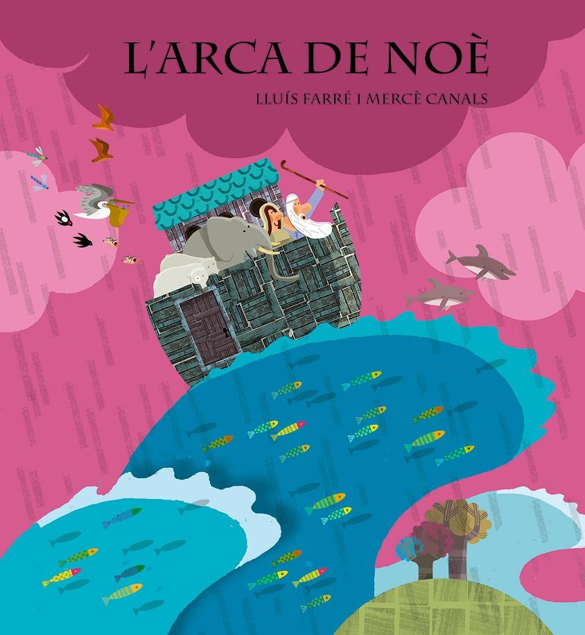 L'arca de Noè | 9788498254822 | Farré, Lluís | Librería Sendak