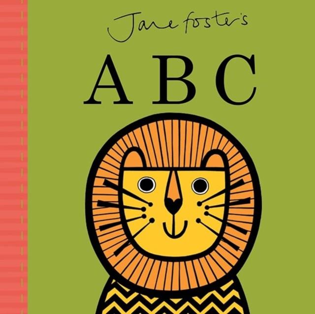 Jane Foster's ABC | 9781783702343 | Foster, Jane | Llibreria Sendak