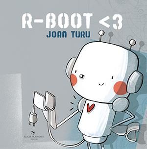 R-BOOT <3 | 9788417756802 | Turu Sànchez, Joan | Librería Sendak