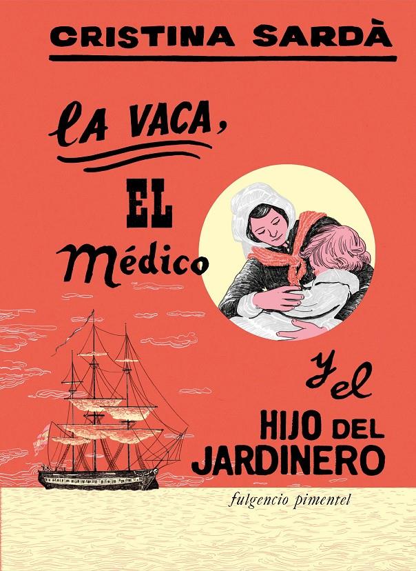 La vaca, el médico y el hijo del jardinero | 9788419737380 | Sardà Pérez, Cristina | Llibreria Sendak