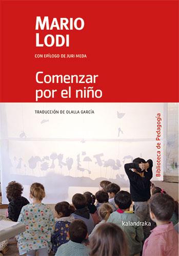 Comenzar por el niño | 9788413432304 | Lodi, Mario | Llibreria Sendak