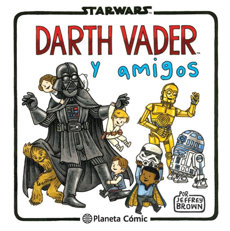 Star Wars Darth Vader y amigos | 9788416401734 | Brown, Jeffrey | Librería Sendak
