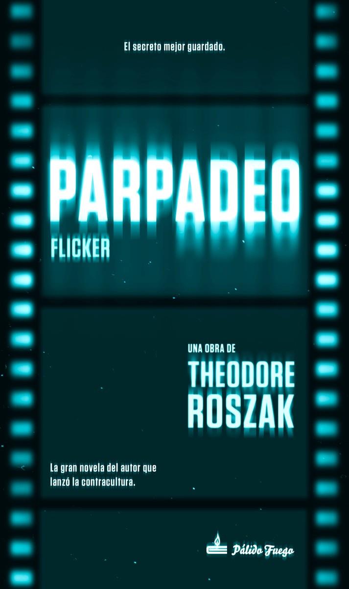 Parpadeo | 9788494613166 | Roszak, Theodore | Llibreria Sendak