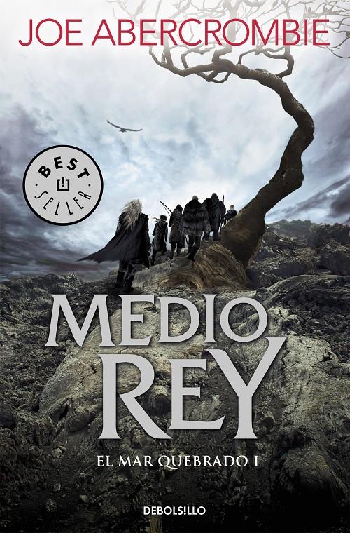 El mar Quebrado 1. Medio rey | 9788466341165 | Joe Abercrombie | Llibreria Sendak