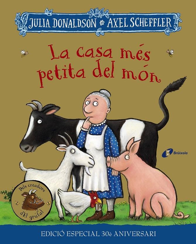 La casa més petita del món. Edició especial 30 aniversari | 9788413492728 | Donaldson, Julia | Llibreria Sendak