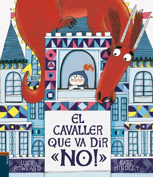 El cavaller que va dir "No!" | 9788447937776 | Rowland, Lucy | Librería Sendak
