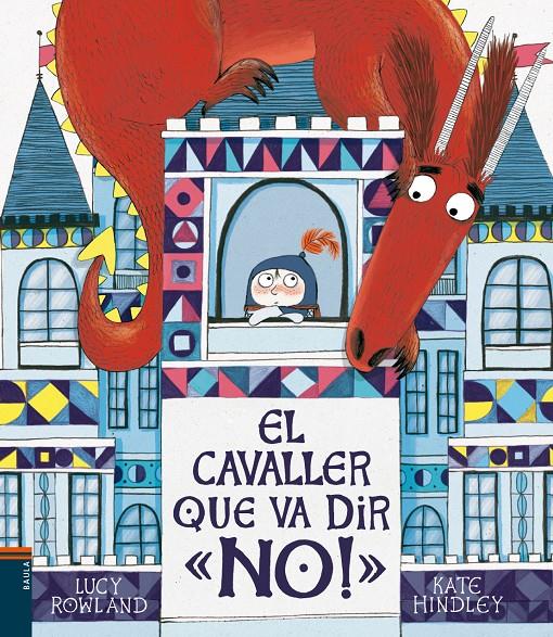 El cavaller que va dir "No!" | 9788447937776 | Rowland, Lucy | Llibreria Sendak