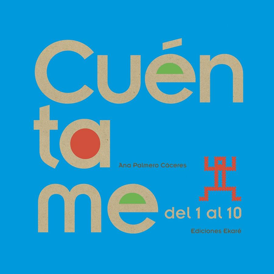 Cuéntame del 1 al 10 | 9789802573790 | Ana Palmero Cáceres | Llibreria Sendak
