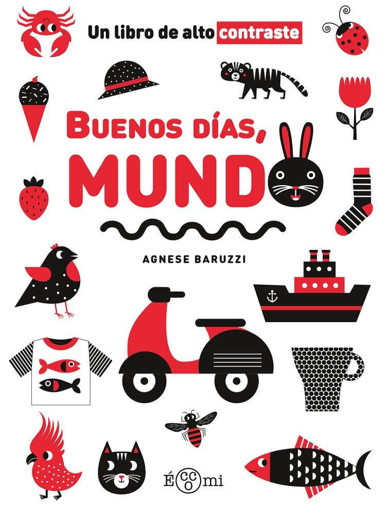 Buenos días, mundo | 9788419262714 | Baruzzi, Agnese | Llibreria Sendak
