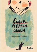 Cuando perdí la cabeza | 9788418821646 | MATILDE TACCHINI | Librería Sendak