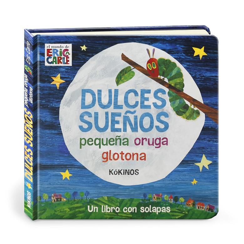 Dulces sueños pequeña oruga glotona | 9788417074012 | Eric Carle | Llibreria Sendak