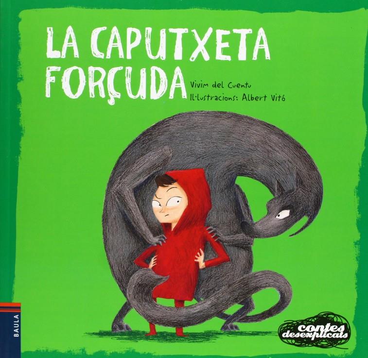 La Caputxeta forçuda | 9788447926671 | Vivim del Cuentu | Librería Sendak