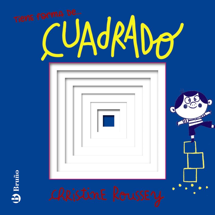 Tiene forma de... cuadrado | 9788469646175 | Roussey, Christine | Librería Sendak
