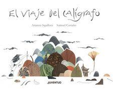 El viaje del calígrafo | 9788426145857 | Squilloni, Arianna | Librería Sendak